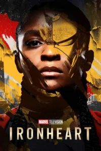 Read more about the article Ironheart S01 (Episode 4 – 6 Added)  | TV Series